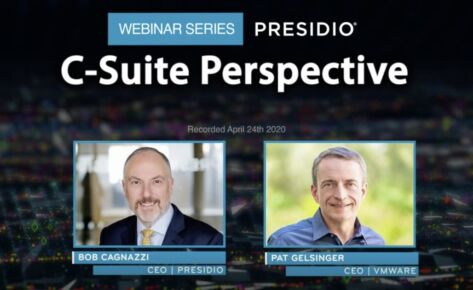 Presidio C-Suite Perspectives How Technology Leaders are Responding to the Global Pandemic with VMware