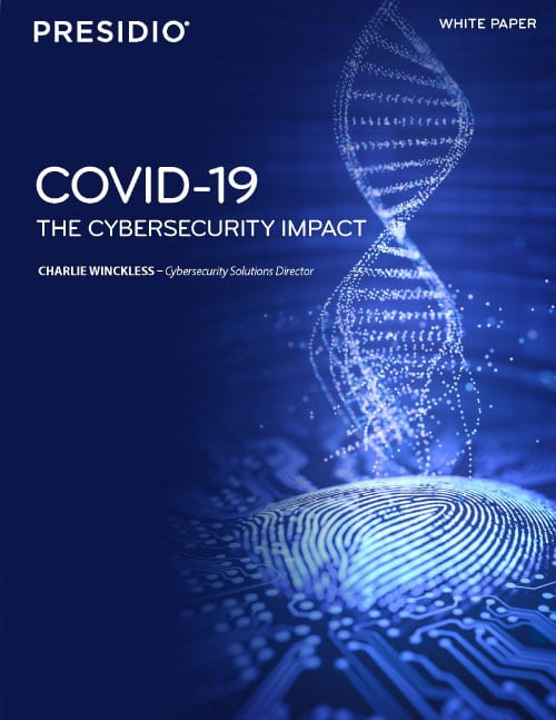 COVID-19 The Cybersecurity Impact