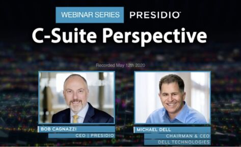 Presidio C-Suite Perspectives: How Technology Leaders are Responding to the Global Pandemic with Dell Technologies