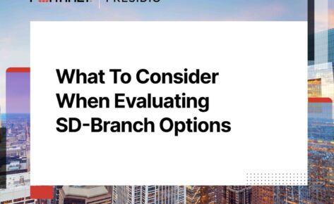 What to Consider When Evaluating SD-Branch Options