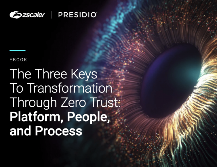 The Three keys to transformation through zero trust platform, people and process