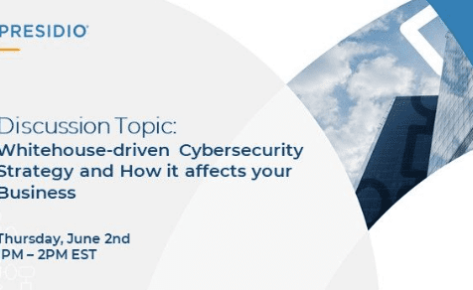 Whitehouse-driven Cybersecurity Strategy and How it affects your Business