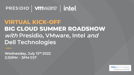 Big Cloud Summer Roadshow Kick-off with Presidio & Partners