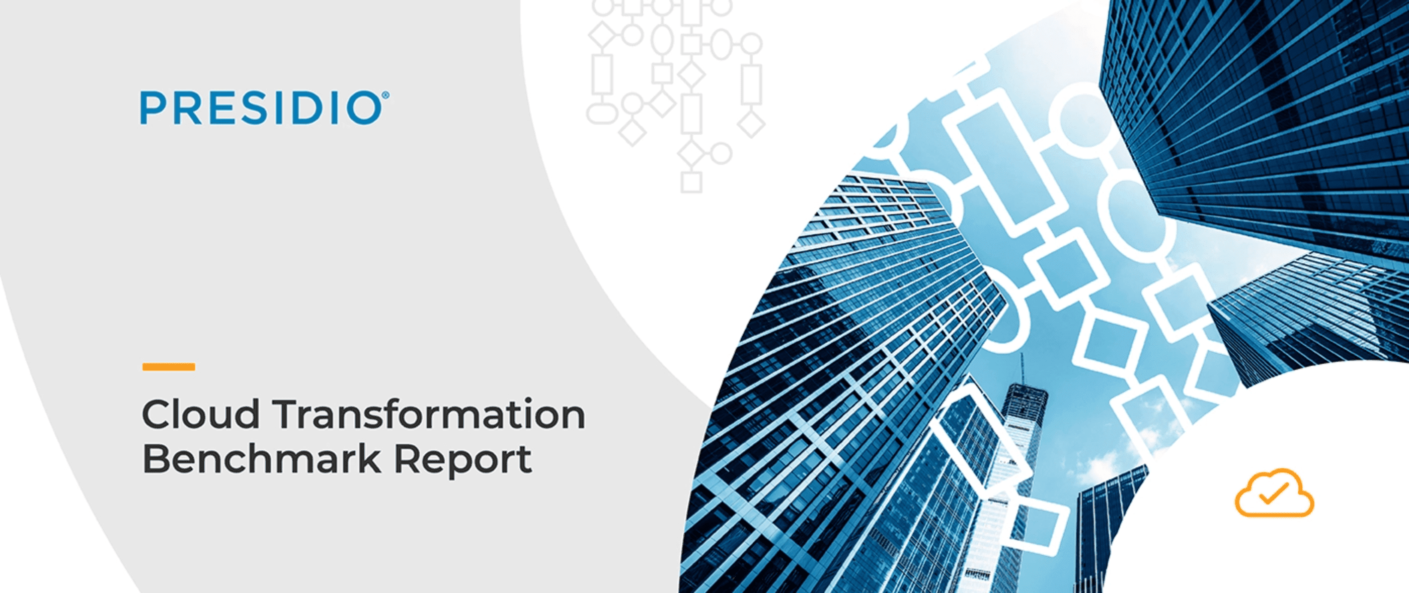 Cloud Transformation Benchmark Report Cloud Transformation Benchmark Report