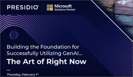 WEBINAR: Building the Foundation for Successfully Utilizing GenAI… The Art of Right Now