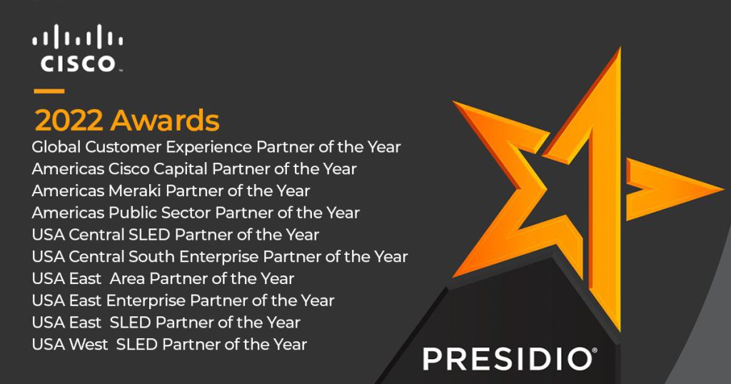 Presidio Recognized as Global Customer Experience Partner of the Year and Nine Additional Awards at Cisco Partner Summit 2022