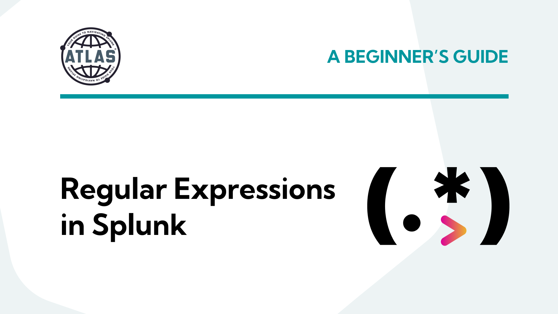 A Beginners Guide to Regular Expressions in Splunk