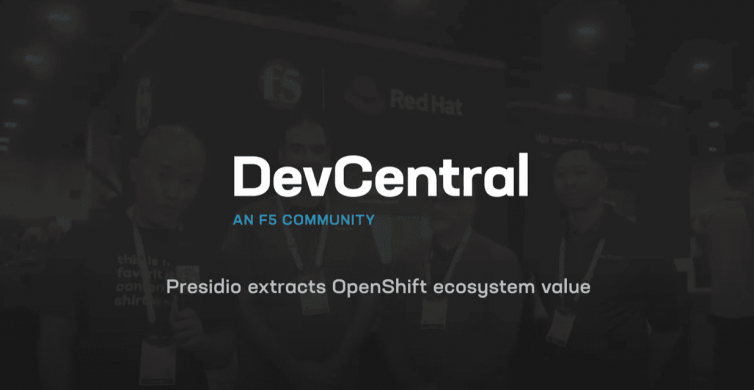 Integrating Red Hat OpenShift and F5 with Presidio