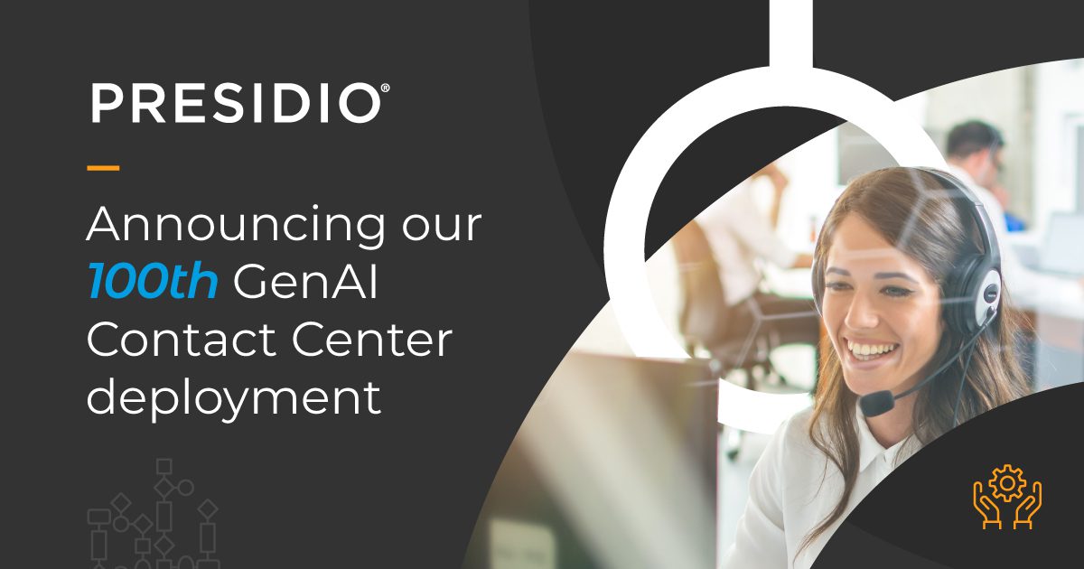 100th GenAI Presidio Contact Center