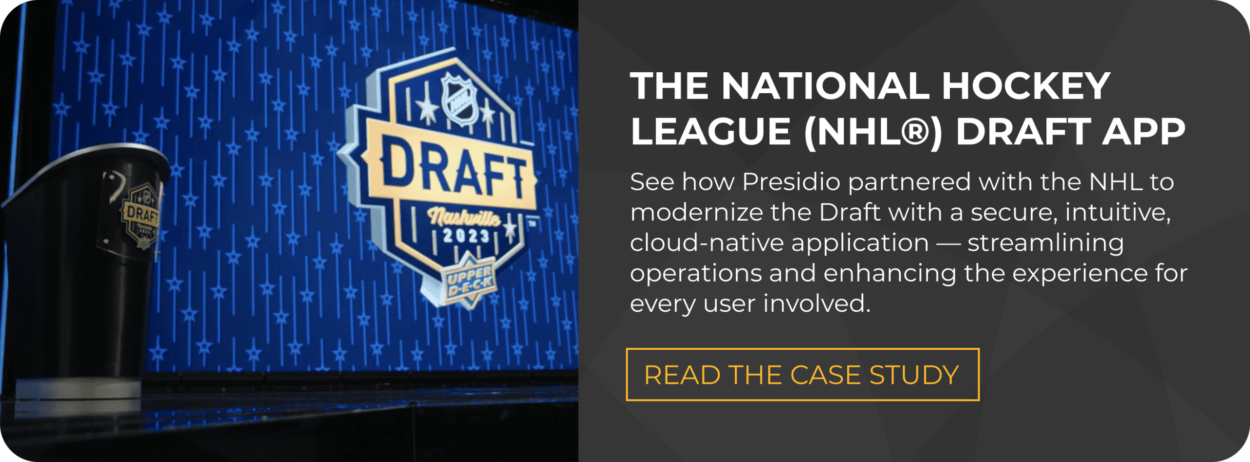 NHL Draft 2023 stage with blue star pattern backdrop and podium, alongside text promoting the case study on how Presidio modernized the NHL Draft with a secure, intuitive, cloud-native application.