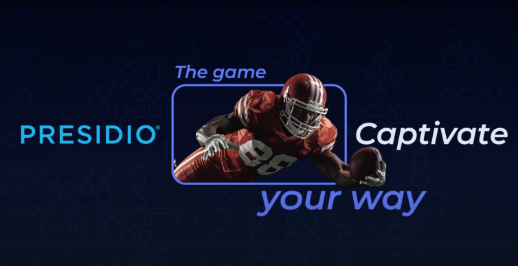 Presidio Captivate: Your Game, Your Way