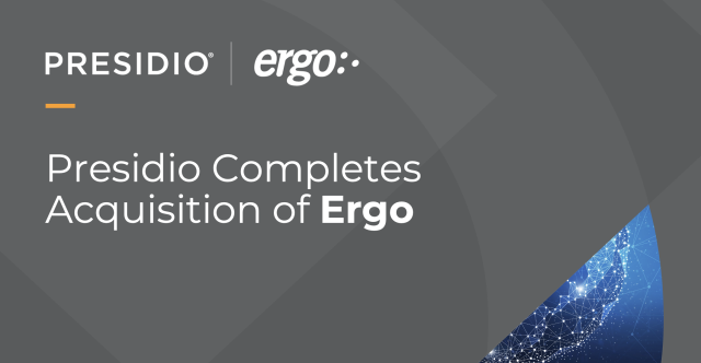 Presidio Completes Acquisition of Ergo