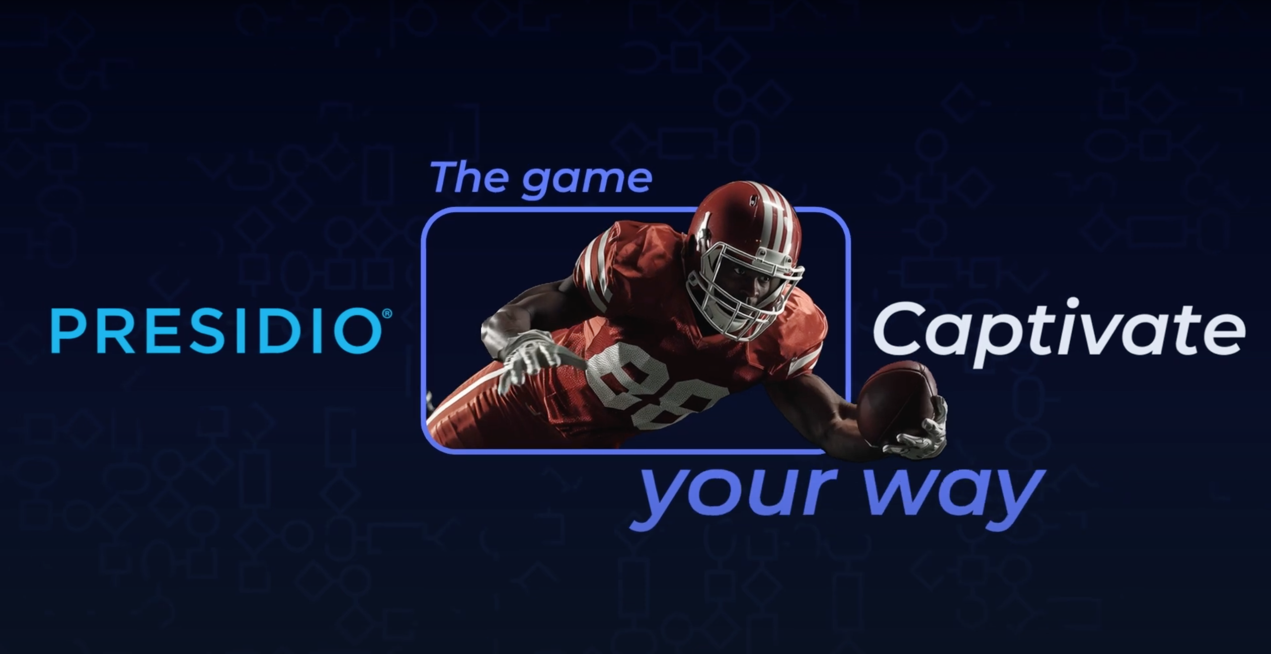 Presidio Captivate Your Game Your Way