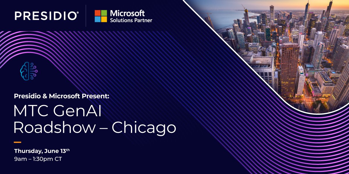 Presidio & Microsoft Present MTC GenAI Roadshow Chicago Presidio