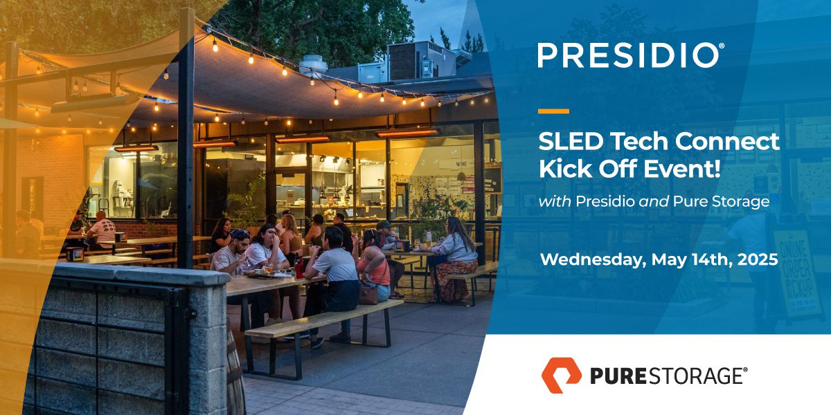 Presidio + Pure Storage SLED Tech Connect Kick Off!