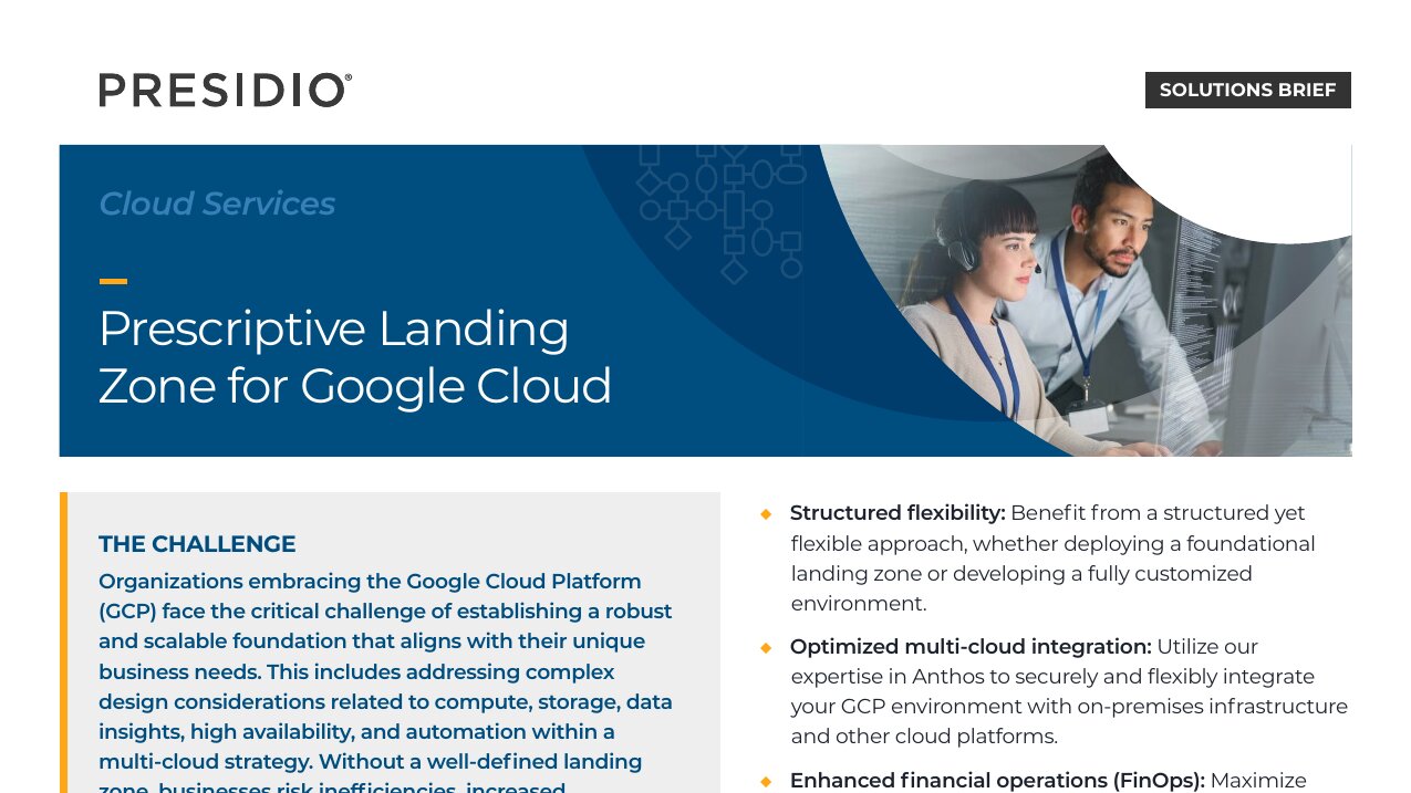 SOLUTION BRIEFS Presidio Prescriptive Landing Zone Google Cloud