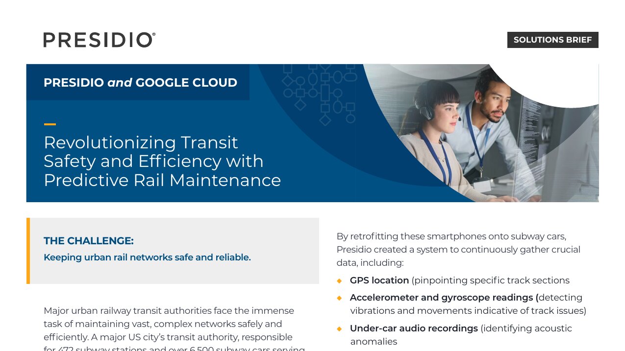 SOLUTION BRIEFS Presidio Revolutioning Transit Safety Preditictive Rail